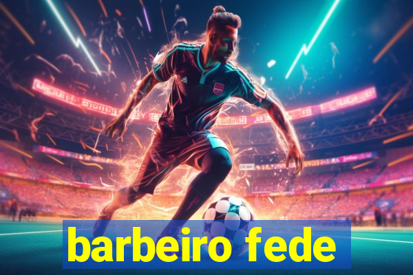 barbeiro fede